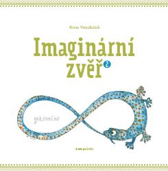Imaginární zvěř 2 - Anna Vosolsobě - Humor a satira Imaginární zvěř 2