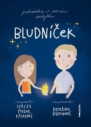 Bludníček - Tereza Rýparová - Pohádky pro děti Bludníček