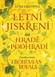 Letní jiskření na Hradě a v podhradí - Povídková kniha k Bohemian Royals