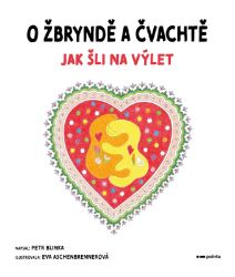 O Žbryndě a Čvachtě - Petr Blinka - Pohádky pro děti O Žbryndě a Čvachtě