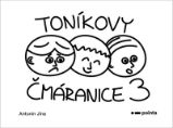 Toníkovy čmáranice 3 - Antonín Jína - Humor a satira Toníkovy čmáranice 3