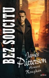 Bez soucitu - James Patterson - Thrillery Bez soucitu