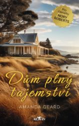 Dům plný tajemství - Amanda Geard - Romány pro ženy Dům plný tajemství