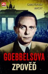 Goebbelsova zpověď Goebbelsova zpověď