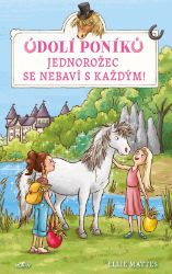 Údolí poníků - Jednorožec se nebaví s každým!