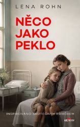 Něco jako peklo