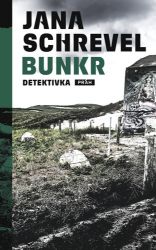 Bunkr - Jana Schrevel - Světové detektivky Bunkr