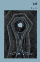 Vrásnění - Tomáš Kozák - Česká a slovenská poezie Vrásnění