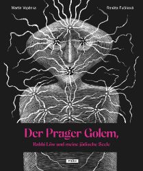 Der Prager Golem, Rabbi Löw und meine ju¨dische Seele Der Prager Golem, Rabbi Löw und meine ju¨dische Seele