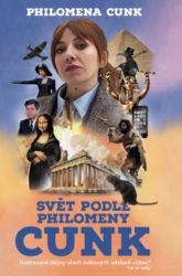 Svět podle Philomeny Cunk - Ilustrované dějiny všech světových událostí vůbec* co se vešly - Philomena Cunk - Humor a satira Svět podle Philomeny Cunk - Ilustrované dějiny všech světových událostí vůbec* co se vešly