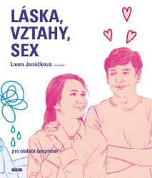 Láska, vztahy, sex - pro starší školní věk