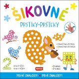 Šikovné prstíky / šikovné pršteky - První znalosti / Prvé znalosti Šikovné prstíky / šikovné pršteky - První znalosti / Prvé znalosti