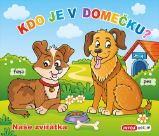 Kdo je v domečku? Naše zvířátka - Leporela pro děti Kdo je v domečku? Naše zvířátka