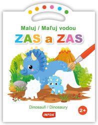 Maluj / Maľuj vodou ZAS a ZAS Dinosauři / Dinosaury Maluj / Maľuj vodou ZAS a ZAS Dinosauři / Dinosaury
