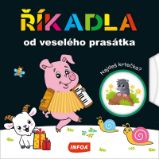 Říkadla od veselého prasátka - Básničky pro děti o zvířátkách Říkadla od veselého prasátka