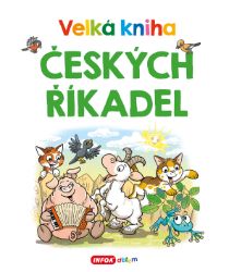 Velká kniha českých říkadel Velká kniha českých říkadel