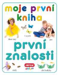 Moje první kniha - První znalosti Moje první kniha - První znalosti