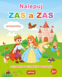 Nalepuj ZAS a ZAS Princezničky - snímatelné / snímateľné samolepky - Slovenské knihy pro děti Nalepuj ZAS a ZAS Princezničky - snímatelné / snímateľné samolepky