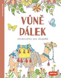 Vůně dálek - Omalovánky pro dospělé - Antistresové omalovánky Vůně dálek - Omalovánky pro dospělé