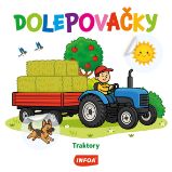 Dolepovačky - Traktory - Slovenské knihy pro děti Dolepovačky Traktory