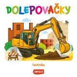 Dolepovačky - Technika - Slovenské knihy pro děti Dolepovačky Technika