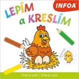 Lepím a kreslím - Zelený sešit / Zelený zošit - Slovenské knihy pro děti Lepím a kreslím - Zelený sešit / Zelený zošit