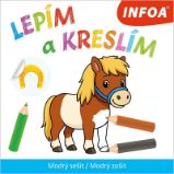 Lepím a kreslím - Modrý sešit / Modrý zošit