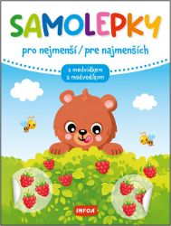 Samolepky pro nejmenší / Samolepky pre najmenších - s medvídkem / s medvedíkom (CZ/SK vyda - neuveden - Omalovánky a samolepky pro děti Samolepky pro nejmenší / Samolepky pre najmenších - s medvídkem / s medvedíkom (CZ/SK vyda