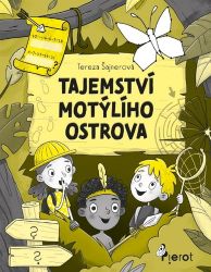 Tajemství motýlího ostrova - Dobrodružné luštění - Tereza Šajnerová - Populárně naučná literatura pro děti Tajemství motýlího ostrova