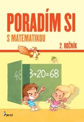 Poradím si s matematikou 2. ročník Poradím si s matematikou 2. ročník