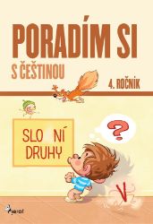 Poradím si s češtinou 4. ročník - Petr Šulc - Český jazyk pro 4. třídu Poradím si s češtinou 4. ročník