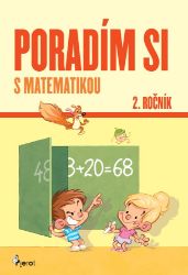 Poradím si s matematikou 2. ročník (slovensky) Poradím si s matematikou 2. ročník (slovensky)