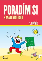 Poradím si s matematikou 1. ročník - Jazykové učebnice Poradím si s matematikou 1. ročník