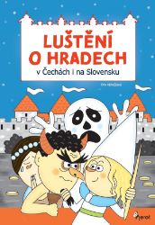 Luštění o hradech v Čechách i na Slovensku - Eva Rémišová - Luštění pro děti Luštění o hradech v Čechách i na Slovensku