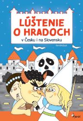 Lúštenie o hradoch v Čechách aj na Slovensku