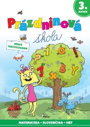Prázdninová škola 3. ročník (slovensky) - Petr Šulc - Slovenská literatura Prázdninová škola 3. ročník
