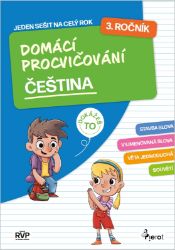 Domácí procvičování čeština 3. ročník - Petr Šulc - Český jazyk pro 3. třídu Domácí procvičování čeština 3. ročník