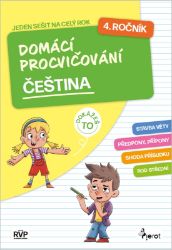 Domácí procvičování čeština 4. ročník - Petr Šulc - Český jazyk pro 4. třídu Domácí procvičování čeština 4. ročník