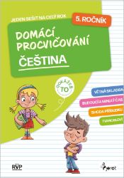 Domácí procvičování čeština 5. ročník - Petr Šulc - Český jazyk pro 5. třídu Domácí procvičování čeština 5. ročník
