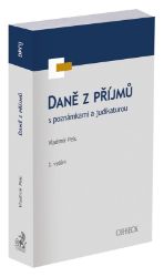 Daně z příjmů s poznámkami a judikaturou - Vladimír Pelc - Společenské vědy Daně z příjmů s poznámkami a judikaturou