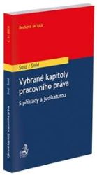 Vybrané kapitoly pracovního práva - S příklady a judikaturou Vybrané kapitoly pracovního práva - S příklady a judikaturou
