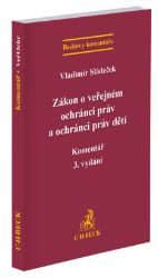 Zákon o veřejném ochránci práv a ochránci práv dětí - Komentář Zákon o veřejném ochránci práv a ochránci práv dětí - Komentář