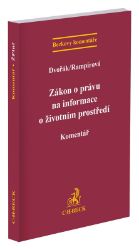 Zákon o právu na informace o životním prostředí - Komentář Zákon o právu na informace o životním prostředí - Komentář