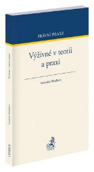 Výživné v teorii a praxi Výživné v teorii a praxi