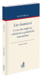 List vlastnictví. Co na něm najdeme, s ukázkami a praktickým komentářem - Vladimír Syruček - Společenské vědy List vlastnictví. Co na něm najdeme, s ukázkami a praktickým komentářem