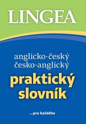 Anglicko-český, česko-anglický praktický slovník ...pro každého - kolektiv autorů - Anglické slovníky Anglicko-český, česko-anglický praktický slovník ...pro každého