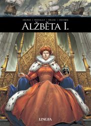 Alžběta I. - Vincent Delmas - Komiks Alžběta I.