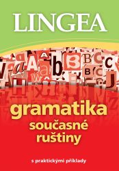 Gramatika současné ruštiny s praktickými příklady Gramatika současné ruštiny s praktickými příklady