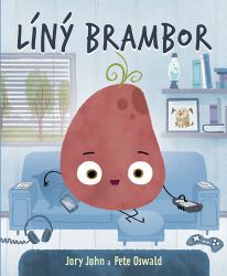 Líný brambor - Jory John - Populárně naučná literatura pro děti Líný brambor