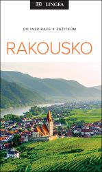 Rakousko - Od inspirace k zážitkům - Marc Di Duca - Mapy Rakousko Rakousko - Od inspirace k zážitkům